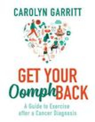Knjiga Get Your Oomph Back Carolyn Garritt