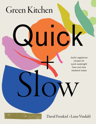 Kniha Green Kitchen: Quick & Slow Luise Vindahl