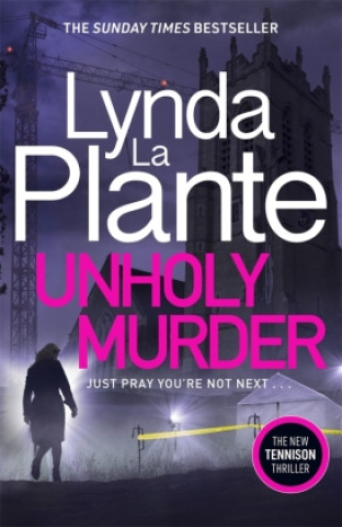 Knjiga Unholy Murder Lynda La Plante