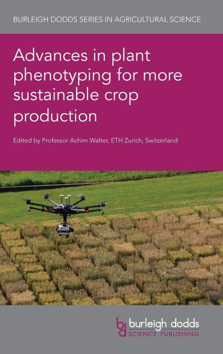Könyv Advances in Plant Phenotyping for More Sustainable Crop Production 