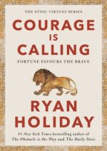 Könyv Courage Is Calling Ryan Holiday