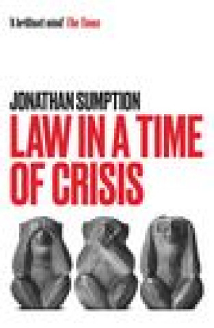 Kniha Law in a Time of Crisis Jonathan Sumption