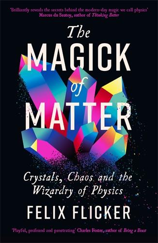 Książka Magick of Matter FELIX FLICKER