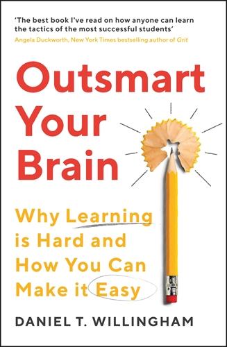 Book OUTSMART YOUR BRAIN DANIEL T WILINGHAM