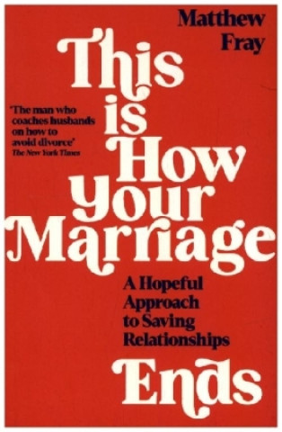 Book This is How Your Marriage Ends MATTHEW FRAY