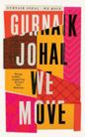 Kniha We Move Gurnaik Johal