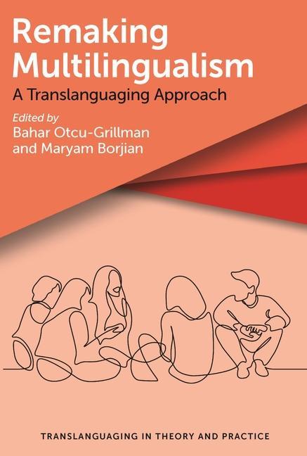 Kniha Remaking Multilingualism Bahar Otcu-Grillman