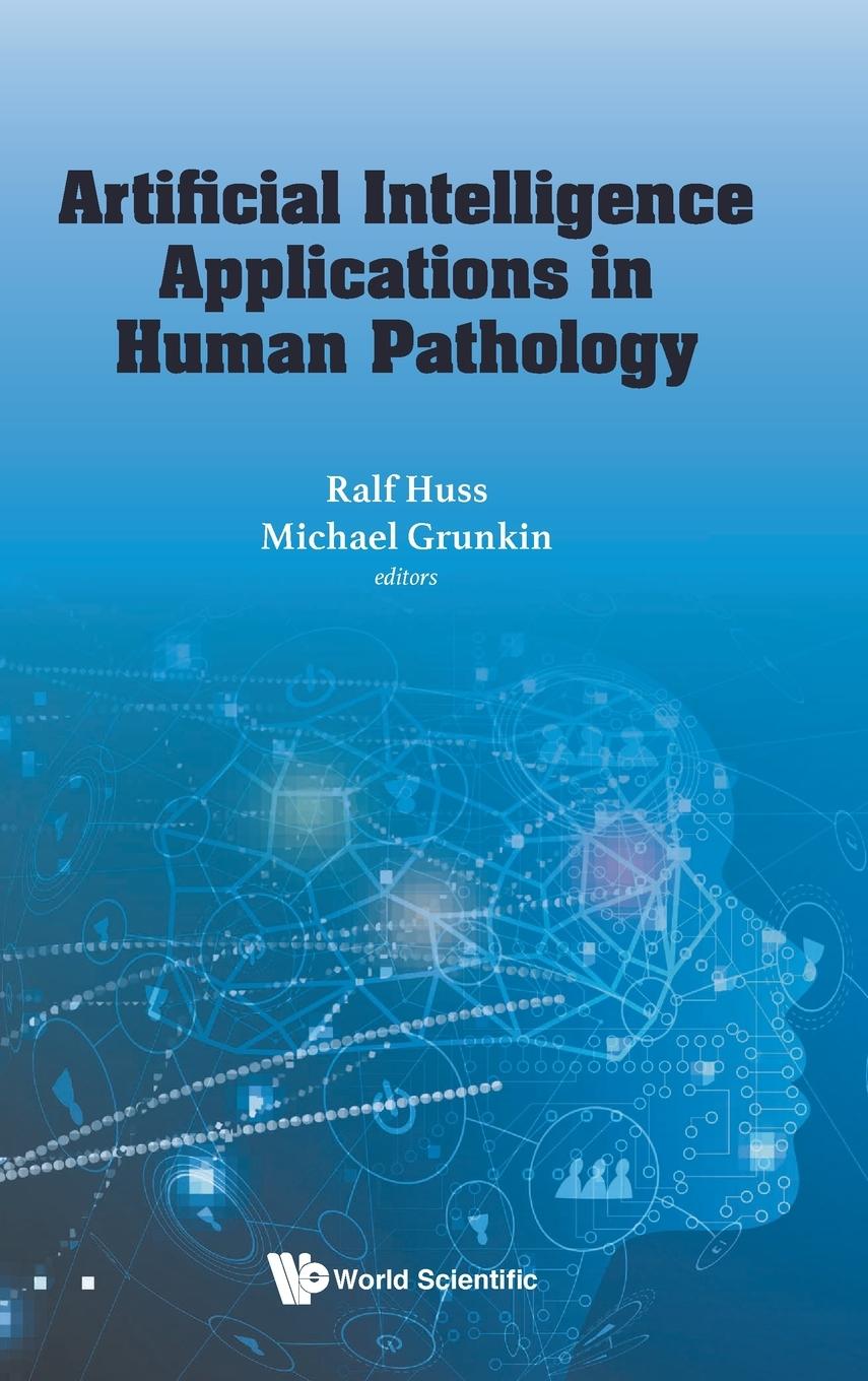 Knjiga Artificial Intelligence Applications In Human Pathology Michael Grunkin