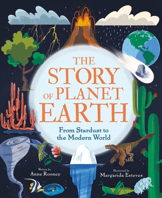 Carte The Story of Planet Earth: From Stardust to the Modern World Margarida Esteves