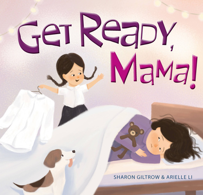 Könyv Get Ready Mama! Sharon Giltrow