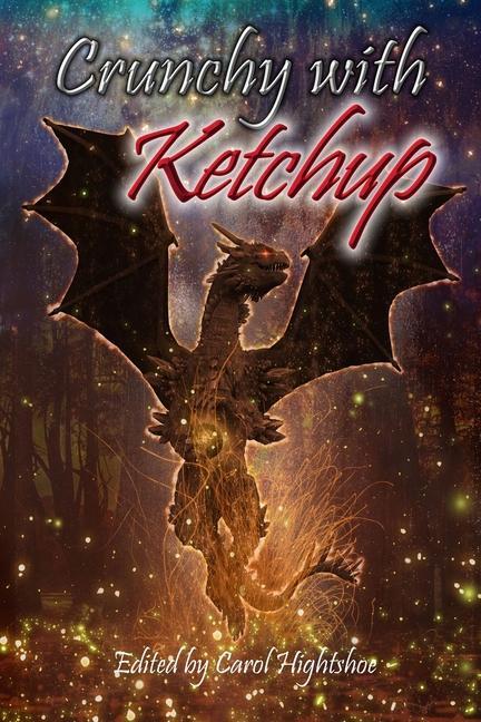 Kniha Crunchy with Ketchup Carol Hightshoe