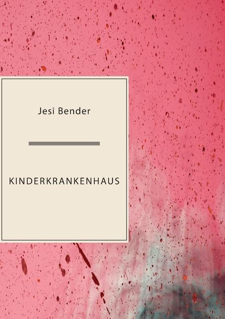 Knjiga Kinderkrankenhaus Jesi Bender