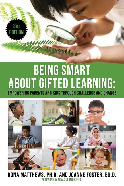 Könyv Being Smart about Gifted Learning: Empowering Parents and Kids Through Challenge and Change Joanne Foster