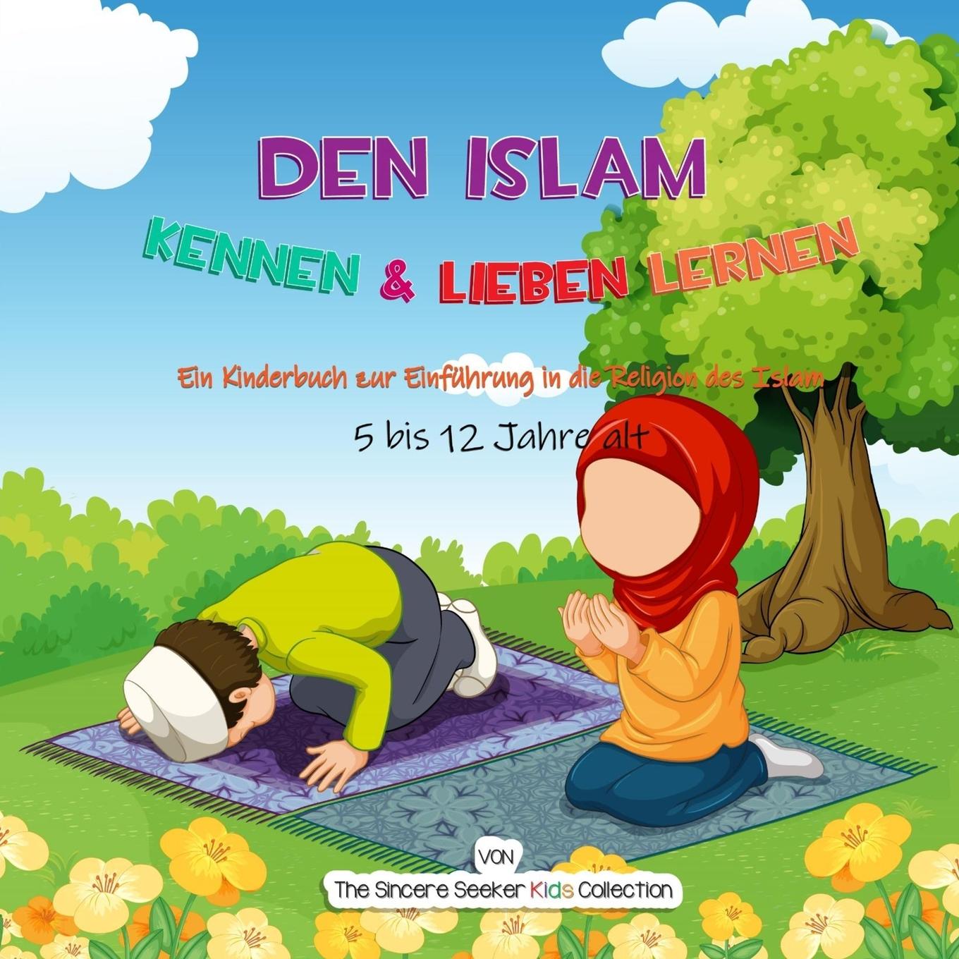Kniha Den Islam kennen & lieben lernen 