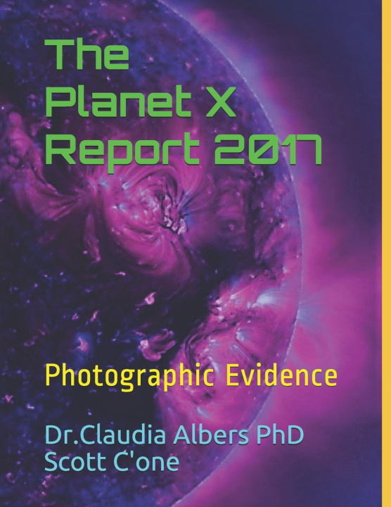 Knjiga Planet X Report 2017 C'one Scott C'one