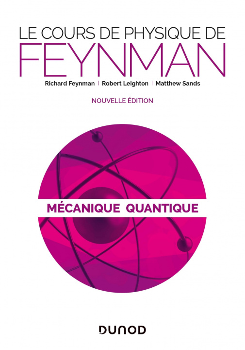 Kniha Le cours de physique de Feynman - Mécanique quantique - 2e éd. Richard Feynman
