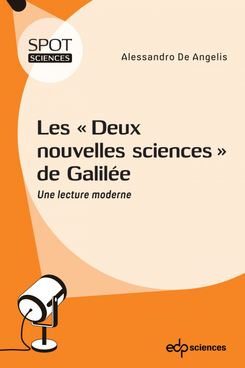Kniha Les "Deux nouvelles sciences" de Galilée de Angelis