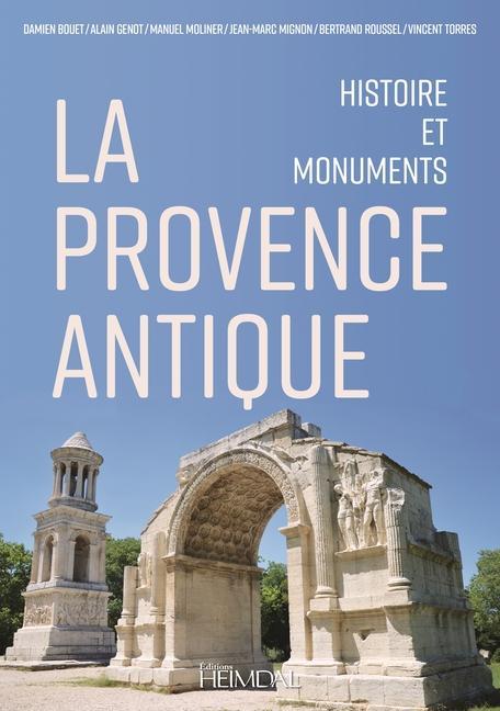 Kniha La Provence Antique: Histoire Et Monuments 