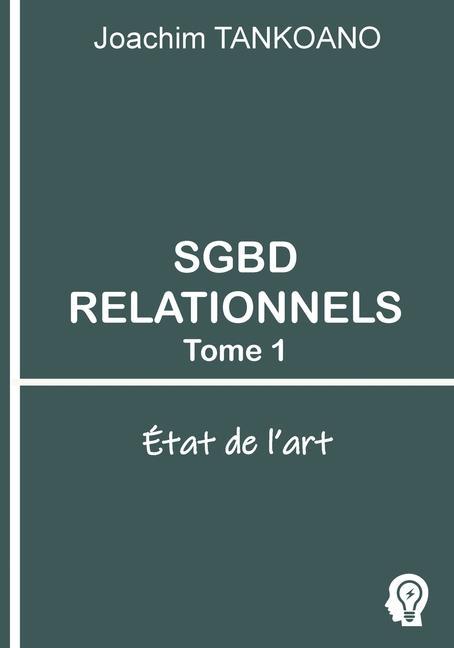 Könyv SGBD relationnels - Tome 1 Joachim Tankoano