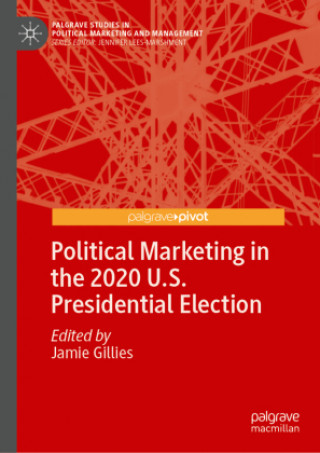 Könyv Political Marketing in the 2020 U.S. Presidential Election 