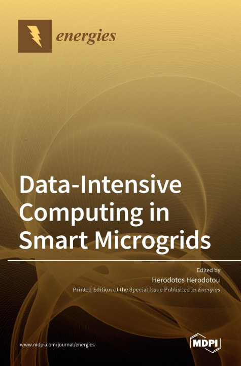Knjiga Data-Intensive Computing in Smart Microgrids Herodotos Herodotou