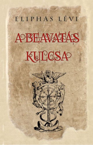 Kniha A beavatás kulcsa Eliphas Lévi