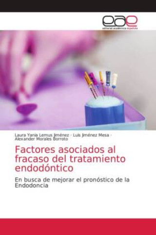 Carte Factores asociados al fracaso del tratamiento endodontico Luis Jiménez Mesa