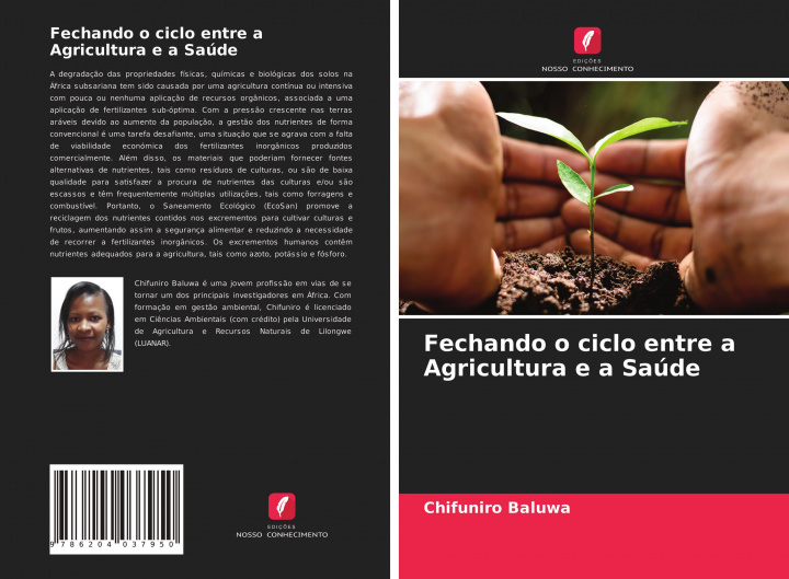 Buch Fechando o ciclo entre a Agricultura e a Saude Chifuniro Baluwa