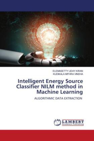 Livro Intelligent Energy Source Classifier NILM method in Machine Learning Kudikala Mithra Vindha