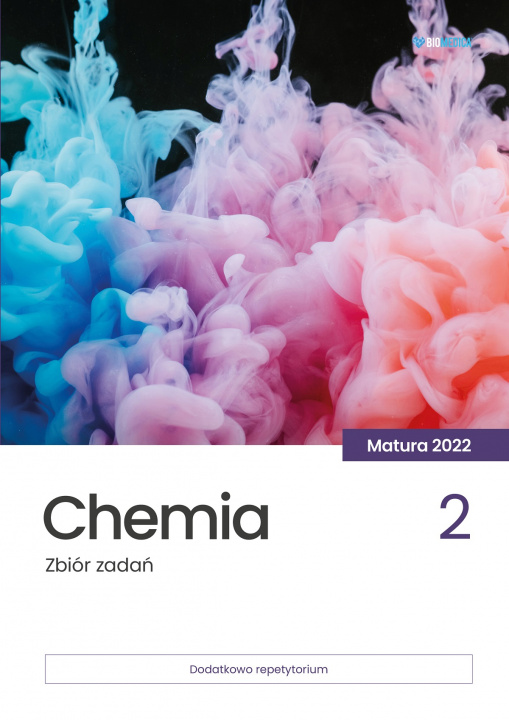 Kniha Chemia zbiór zadań matura 2022 Tom 2 Opracowania Zbiorowe
