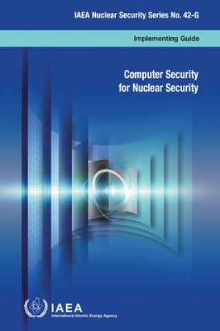 Knjiga Computer Security for Nuclear Security International Atomic Energy Agency