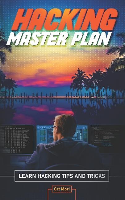 Könyv Hacking Master Plan Crt Mori