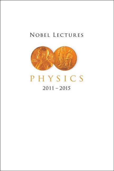 Kniha Nobel Lectures In Physics (2011-2015) 