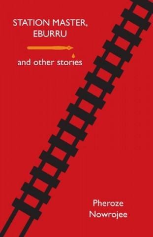 Βιβλίο Station Master, Eburru and Other Stories PHEROZE NOWROJEE