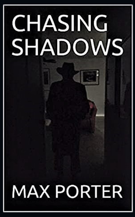 Knjiga Chasing Shadows Max Porter