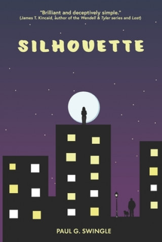 Knjiga Silhouette Swingle Paul G. Swingle