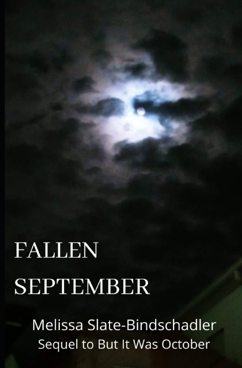 Knjiga Fallen September Melissa Slate-Bindschadler S October