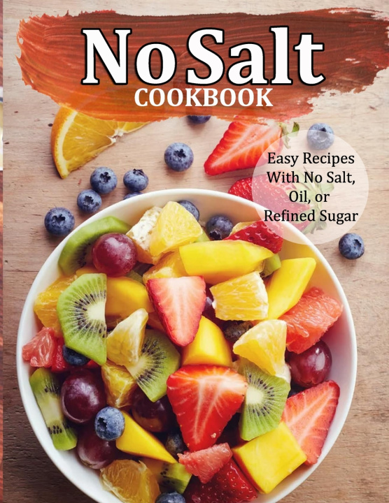Knjiga No Salt Cookbook Alberto Collins