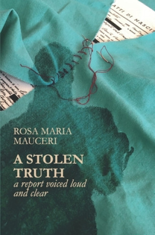 Kniha Stolen Truth Rosa Maria Mauceri