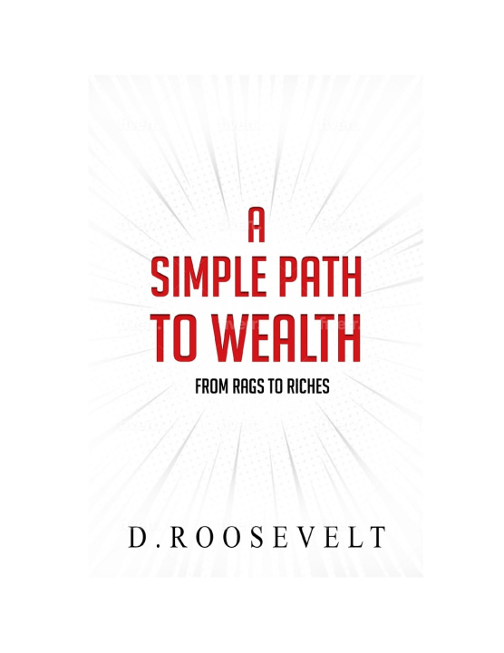 Книга Simple Path to Wealth Roosevelt D Roosevelt