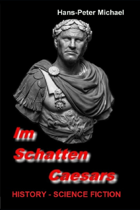 Knjiga Im Schatten Caesars Michael Hans-Peter Michael