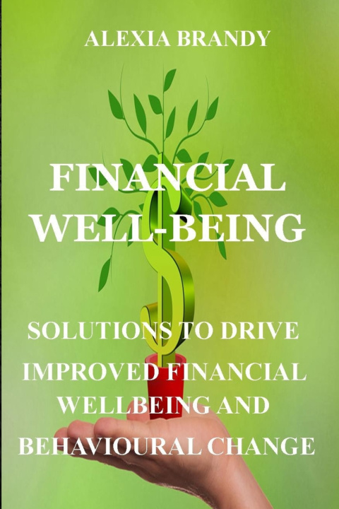 Knjiga Financial Well-Being BRANDY ALEXIA BRANDY