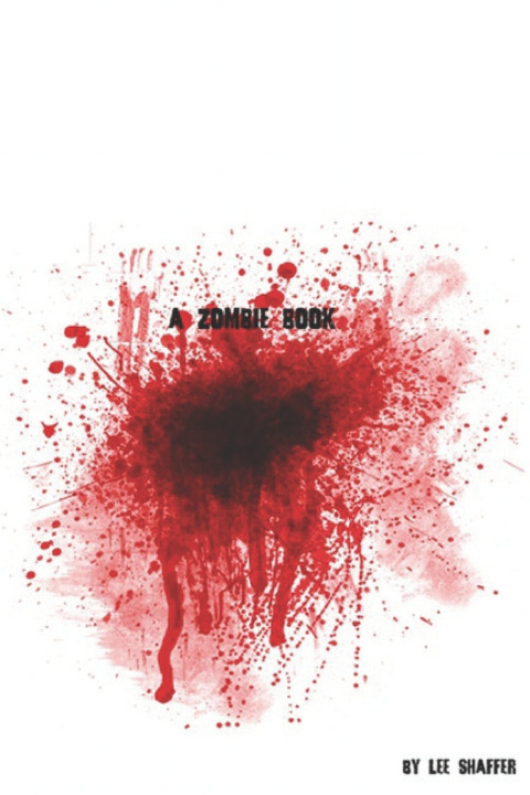 Knjiga Zombie Book Shaffer Lee Shaffer