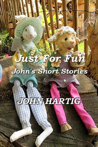 Book Just For Fun HARTIG JOHN HARTIG