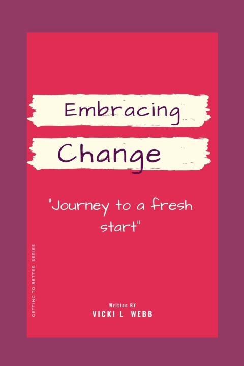 Knjiga Embracing Change Webb Vicki L Webb