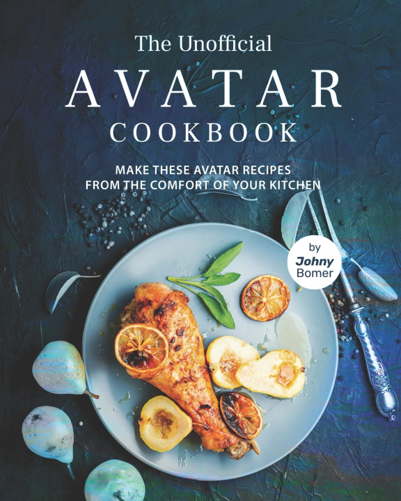 Buch Unofficial Avatar Cookbook Bomer Johny Bomer