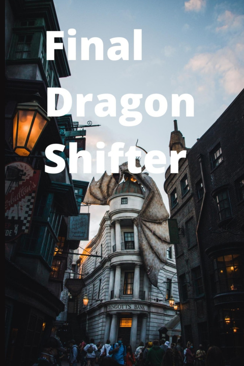 Knjiga Final Dragon Shifter ALI MUHAMMAD MOHSIN ALI