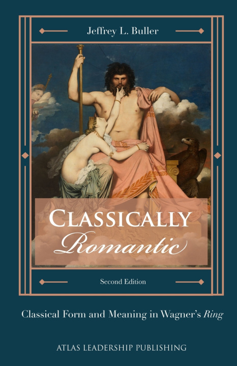 Kniha Classically Romantic Buller Jeffrey L. Buller