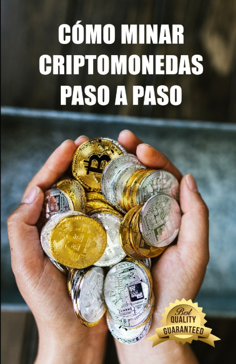 Book Como minar criptomonedas paso a paso Plataforma de Emprendimiento e Inversio