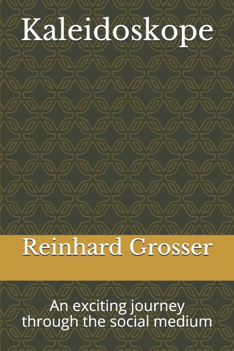 Knjiga Kaleidoskope Grosser Reinhard Grosser